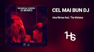 Irina Rimes feat. The Motans - Cel Mai Bun DJ | 1 Hour