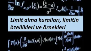 7) Limit alma kuralları, limitin özellikleri ve örnekleri- Limit ve Süreklilik- Calculus 1