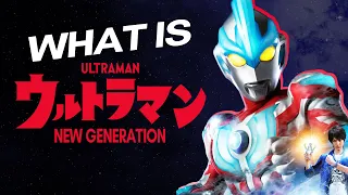 What is New Generation ULTRAMAN? | A History and Overview