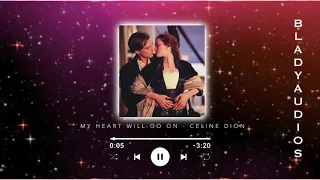 my heart will go on - celine dion edit audio