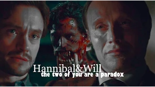 Hannibal & Will - The two of you are a paradox