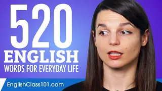 520 English Words for Everyday Life - Basic Vocabulary #26