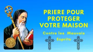 ✝ Priere Pour la Protection de Votre Maison à Saint Benoît Contre les Mauvais Esprits 🙏