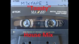 "Toasty" House Mix Part 2 - July 1996