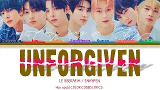 HOW WOULD ENHYPEN '엔하이픈' Sing ''UNFORGIVEN by LE SSERAFIM (Color Coded Lyrics)