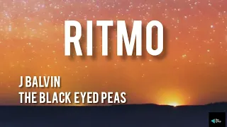 The Black Eyed Peas, J Balvin - RITMO (Lyrics)