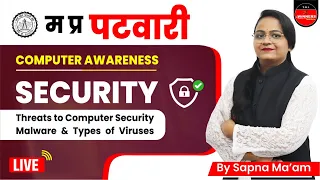 MP PATWARI SPECIA | SECURITY | THREATS, MALWARE & VIRUSES | COMPUTER AWARENESS FOR COMPETITIVE EXAMS