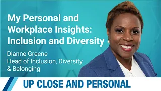 My Personal and Workplace Insights: Inclusion and Diversity