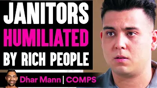 Janitors Get HUMILIATED By RICH PEOPLE, What Happens Is Shocking | Dhar Mann