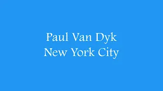 Paul Van Dyk - New York City (Lyrics)