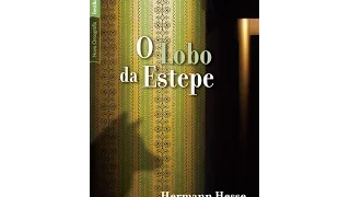 Releituras Nefastas 001 - O Lobo da Estepe - Hermann Hesse