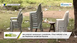 One North Central Luzon: Mga Suspek sa Pagpatay sa Tumatakbong Chairman, Arestado Na