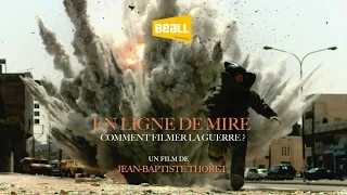 En Ligne de Mire. Comment filmer la guerre ? de J.B Thoret