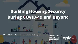 Building Housing Security During COVID-19 and Beyond