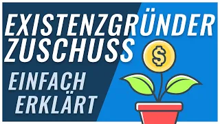 Existenzgründerzuschuss | So finanzierst du deine Gründung!