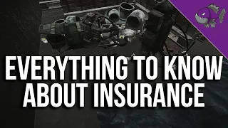 Everything To Know About Insurance - Tips Guide - Escape From Tarkov