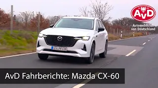 AvD Fahrberichte: MazdaCX-60 - Die Weiterentwicklung