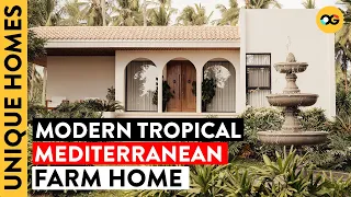 Retire in Style: A Modern Tropical Mediterranean Farm House for Your Dream Retirement