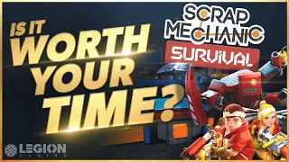 Scrap Mechanic Survival - Worth Your Time?