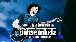 Böhse Onkelz - Nichts ist für immer da (Live am Hockenheimring 2014)