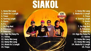 Siakol Greatest Hits OPM Songs Collection ~ Top Hits Music Playlist Ever