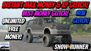 SnowRunner - *NEW* INSTANT MAX MONEY AND XP GLITCH!