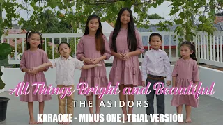 All Things Bright And Beautiful - THE ASIDORS | Karaoke Trial Version
