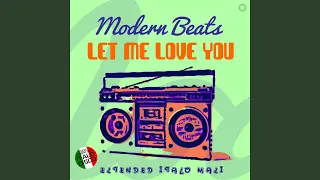 Let Me Love You (Extended Vocal Disco Mix)