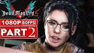 DEVIL MAY CRY 5 Gameplay Walkthrough Part 2 [1080p HD 60FPS Xbox One X] - No Commentary (DMC 5)