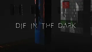 Die in the Dark  - Trailer | IDC Games