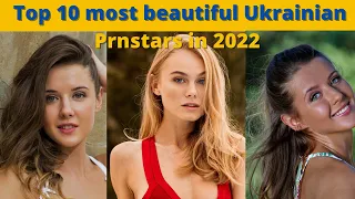 Top 10 best and most beautiful Ukrainian Prnstars in 2022