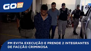 PM EVITA EXECUÇÃO E PRENDE 2 INTEGRANTES DE FACÇÃO CRIMINOSA