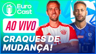 EURO CAST #05 — Mbappe fica, Neymar no Al Hilal, Kane é do Bayern, Tier List das ligas e mais!