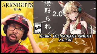 BOOSTSTREAMS NEARL THE RADIANT KNIGHT 2.0.EXE REACTION! | Arknights Memes