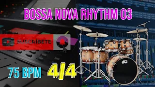 #Base Bossa Nova 03 RHYTHM  75 Bpm 4x4 #DRUM #Groove #Drummer