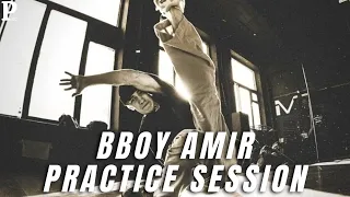 BBOY AMIR // PRACTICE SESSION