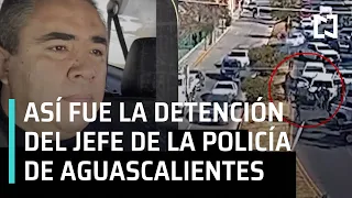 Así fue la detención del secretario de Seguridad Pública de Aguascalientes - En Punto