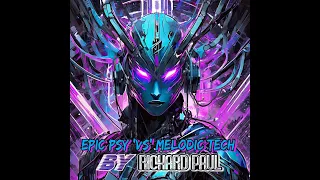 RP&Co. - 140BPM Epic Psy Trance 'vs' Melodic Progressive Tech Set Mixed By RichardPaul - 29th Mar 24