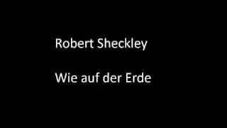 Robert Sheckley- Wie auf der Erde / Science Fiction Hörspiel