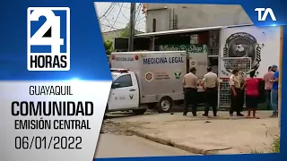 Noticias Guayaquil: Noticiero 24 Horas 06/01/2022 (De la Comunidad – Segunda Emisión)