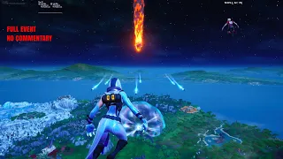 The End is Near Full Event [NO COMMENTARY] - Fortnite Season X Event