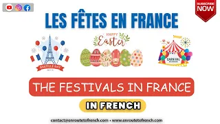 French Vocabulary - The Festivals in France : Le vocabulaire - Les Fêtes En France