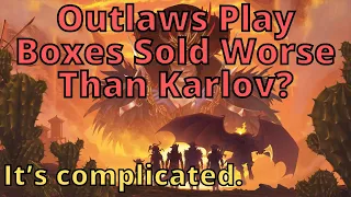 Outlaws Play Box PreRelease Sales Data.  Beaten by Karlov Manor?!
