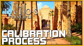 THE TALOS PRINCIPLE 2 - Calibration Process 📕 All Puzzle Guide | PC/Console Gameplay