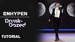 [K-POP DANCE TUTORIAL] ENHYPEN (엔하이픈) - Drunk-Dazed | MIRRORED