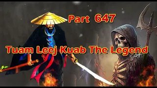 Tuam Leej Kuab The Legend Hmong Warrior  (Part 647)