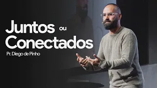 Juntos ou Conectados | Pr. Diego de Pinho | Mananciais RJ