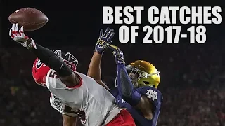 College Football Best Catches of the 2017-18 Season ᴴᴰ