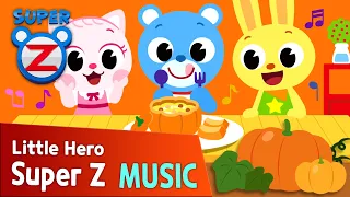 [Music] Pumpkin Song Little Hero Super Z l Nursery Rhymes & Kids Songs | English Kids Song