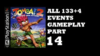 Tomba! 2: The Evil Swine Return All 133+4 Events Gameplay | Part 14 - Three Down, Two to Go!